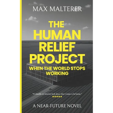 The Human Relief Project: When The World Stops Working