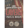 Layers: Uncovering Confederate Treasure and an Attempt to Assassinate President Grant