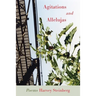 Agitations and Allelujas