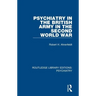 Psychiatry in the British Army in the Second World War