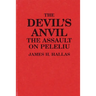 The Devil's Anvil: The Assault on Peleliu