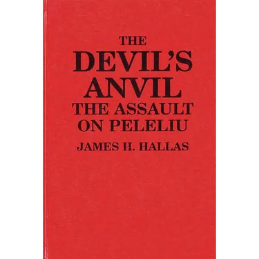 The Devil's Anvil: The Assault on Peleliu