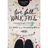 The Live Full Walk Free Softcover (Study Guide) (Study Guide)