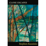 Close Escapes