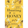 Hunting for Honey: Seeking God in the Everyday and Unexpected
