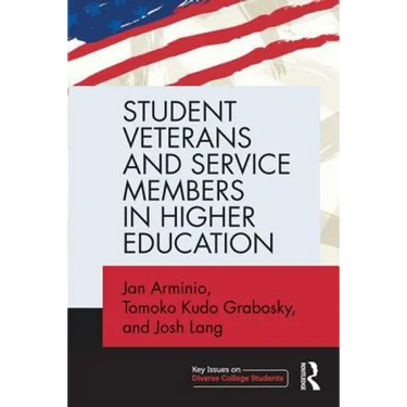 Student Veterans and Service Members in Higher Education