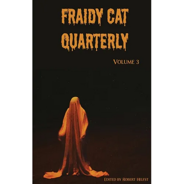 Fraidy Cat Quarterly: Volume 3