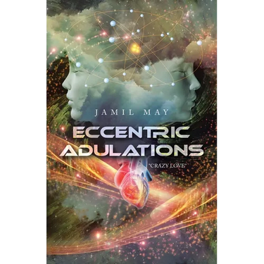 Eccentric Adulations: "Crazy Love"
