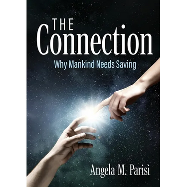 The Connection: Why Mankind Needs Saving