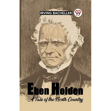 Eben Holden A Tale Of The North Country