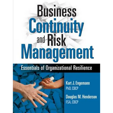 Business Continuity and Risk Management: Essentials of Organizational Resilience