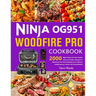 Ninja OG951 Woodfire Pro Cookbook: 2000 Days of Easy and Tasty Outdoor Grill and Smoker Recipes for Mastering Your Grill, Elevating Your Cookouts, and