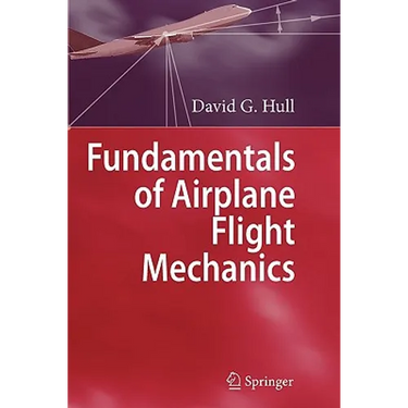 Fundamentals of Airplane Flight Mechanics