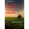 A Profile of the Farm Machinery Industry: The Power to Help Farmers Feed the World