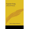 Captain Craig: A Book Of Poems