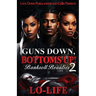 Guns Down, Bottoms Up 2: Bankroll Beauties