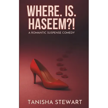 Where. Is. Haseem?!: A Romantic-Suspense Comedy
