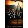 The Darkest Valley