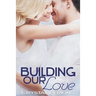 Building Our Love