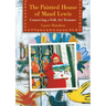 The Painted House of Maud Lewis: Conserving a Folk Art Treasure