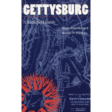 Gettysburg: A Battlefield Guide