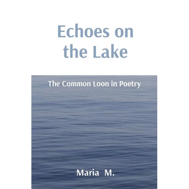 Echoes on the Lake: The Common Loon in Poetry
