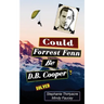 Could Forest Fenn Be D.B. Cooper?
