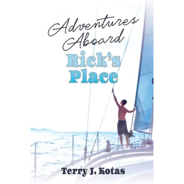 Adventures Aboard Rick's Place