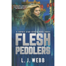 Flesh Peddlers: A Sophie Star Series Book Three