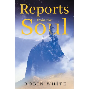 Reports From The Soul