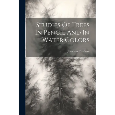 Studies Of Trees In Pencil And In Water Colors