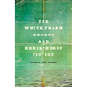The White Trash Menace and Hemispheric Fiction