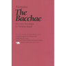The Bacchae: In a New Translation by Nicholas Rudal