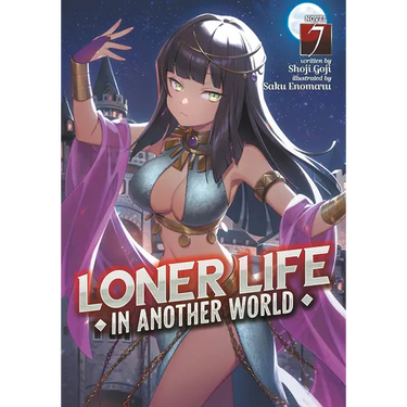 Loner Life in Another World (Light Novel) Vol. 7