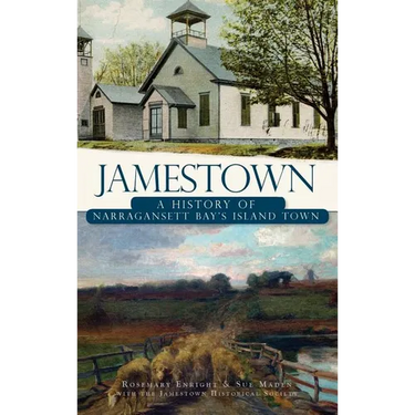 Jamestown: A History of Narragansett Bay's Island Town