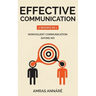 Effective Communication: 2 Books in 1: nonviolent communication, saying no
