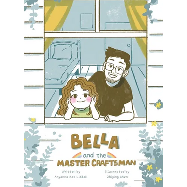 Bella and the Master Craftsman