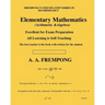 Elementary Mathematics: (Arithmetic, Algebra & Geometry)