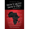 Don't Quit - Don't Cry