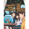 Timothy and Mr. Tree