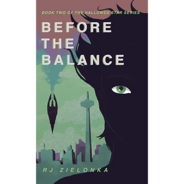 Before the Balance: Book 2 of The Hallowed Star Series