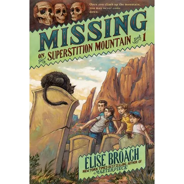 Missing on Superstition Mountain, Book 1