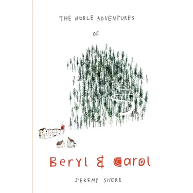 The Noble Adventures of Beryl and Carol