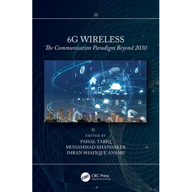 6G Wireless: The Communication Paradigm Beyond 2030