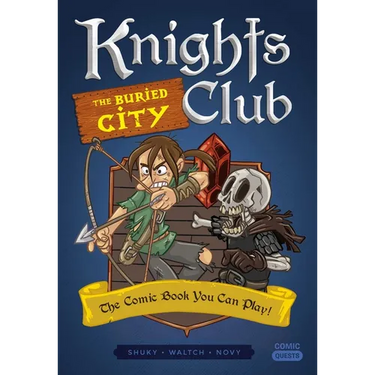 Knights Club: The Buried City: The Comic Book You Can Play
