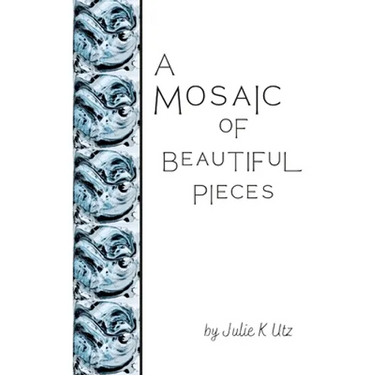 A Mosaic of Beautiful Pieces
