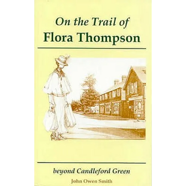 On the Trail of Flora Thompson