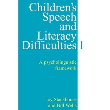 Children's Speech and Literacy Difficulties, Book 1: A Psycholinguistic Framework