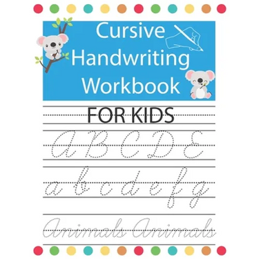 Cursive Handwriting Workbook For Kids: Tracing Cursive handwriting Alphabet letters workbook for Kids & Beginners, practice writing book for kids, ove