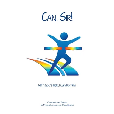 Can, Sir!: With God's Help I Can Do This